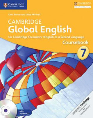 Cambridge Global English Stage 7 Coursebook with Audio CD Barker Chris, Mitchell Libby