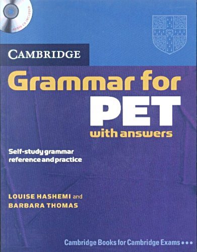 Cambridge Grammar for Pet Book with Answers and Audio CD: Self-Study Grammar Reference and Practice Hashemi Louise, Barbara Thomas