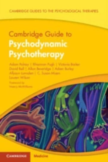 Cambridge Guide to Psychodynamic Psychotherapy Opracowanie zbiorowe