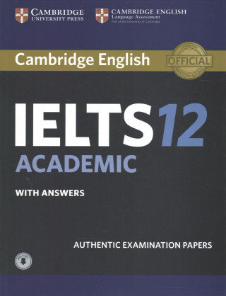 Cambridge IELTS 12 Academic Student's Book with Answers with Audio Opracowanie zbiorowe