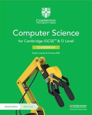 Cambridge IGCSE™ and O Level Computer Science Coursebook with Digital Access Sarah Lawrey, Victoria Ellis