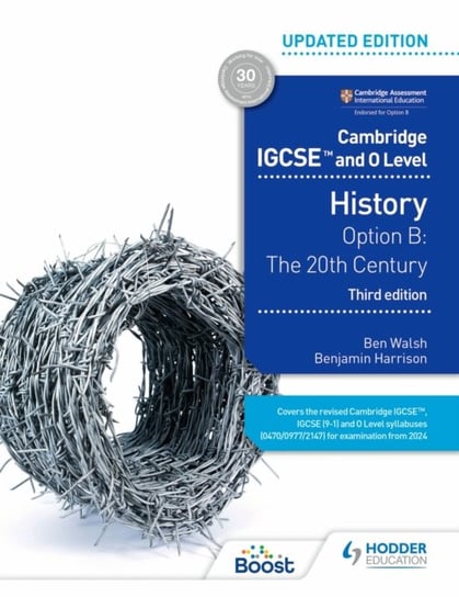 Cambridge IGCSE and O Level History 3rd Edition: Option B: The 20th century Walsh Ben