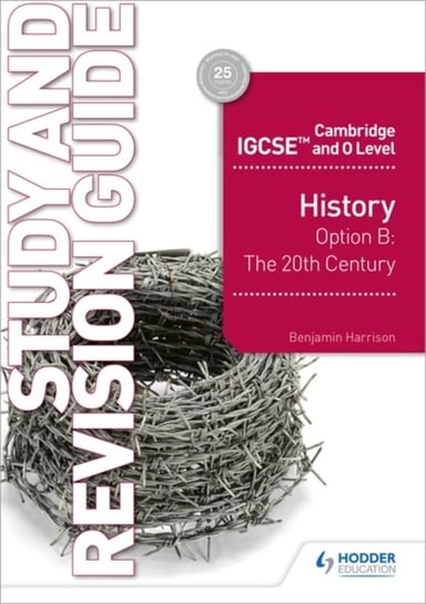 Cambridge IGCSE and O Level History Study and Revision Guide Benjamin Harrison
