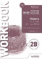 Cambridge Igcse and O Level History Workbook 2b - Depth Study: G Harrison Benjamin