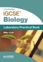 Cambridge IGCSE Biology Laboratory Practical Book Cole Mike