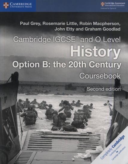 Cambridge IGCSE History Option B: The 20th Century Coursebook Grey Paul, Little Rosemarie, Macpherson Robin