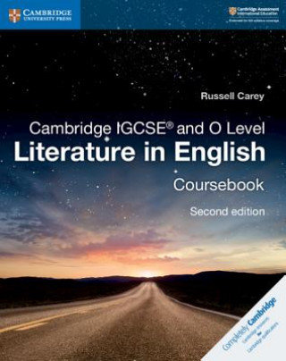 Cambridge IGCSE (R) and O Level Literature in English Coursebook Carey Russell