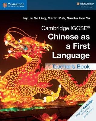 Cambridge IGCSE (R) Chinese as a First Language Teacher's Book Ivy Liu So Ling