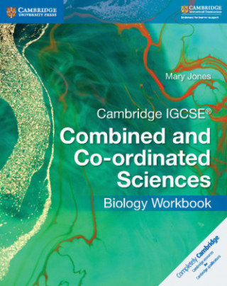 Cambridge IGCSE (R) Combined and Co-ordinated Sciences Biology Workbook Jones Mary