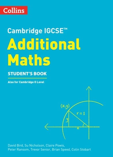 Cambridge IGCSE (TM) Additional Maths Student's Book Bird David