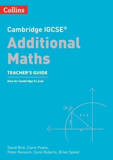 Cambridge IGCSE (TM) Additional Maths Teacher's Guide Bird David