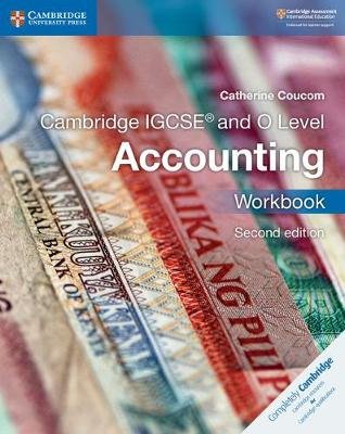 Cambridge IGCSE (TM) and O Level Accounting Workbook Catherine Coucom