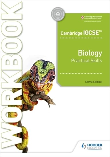 Cambridge IGCSE (TM) Biology Practical Skills Workbook Salma Siddiqui