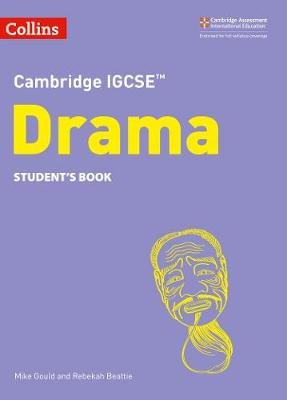 Cambridge IGCSE (TM) Drama Student's Book Gould Mike