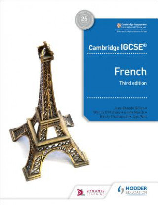 Cambridge IGCSE (TM) French Student Book Chevrier-Clarke S., Gilles Jean-Claude, Thathapudi Kirsty