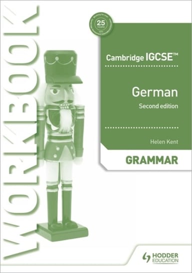 Cambridge IGCSE (TM) German Grammar Workbook Helen Kent