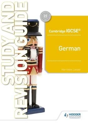 Cambridge IGCSE (TM) German Study and Revision Guide Lanzer Harriette