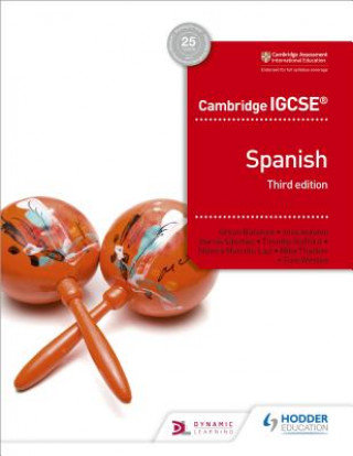 Cambridge IGCSE (TM) Spanish Student Book Third Edition Barefoot Simon, Sanchez Jose Antonio Garcia, Guilford Tim