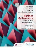Cambridge International AS & A Level Further Mathematics Further Pure Mathematics 2 Jewell Rose, Muscat Jean-Paul