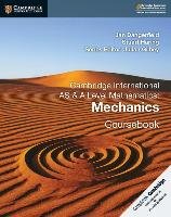 Cambridge International AS & A Level Mathematics: Mechanics Coursebook Dangerfield Jan, Haring Stuart