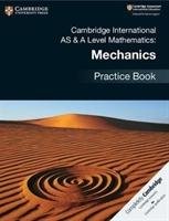 Cambridge International AS & A Level Mathematics: Mechanics Practice Book Dangerfield Janet