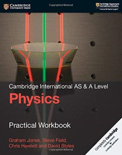 Cambridge International AS & A Level Physics Practical Workbook Jones Graham