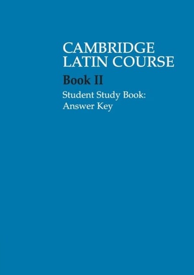 Cambridge Latin Course 2 Student Study Book Answer Key Cambridge School Classics Project