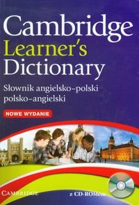 Cambridge learner's dictionary. Słownik angielsko-polski polsko-angielski + CD Opracowanie zbiorowe