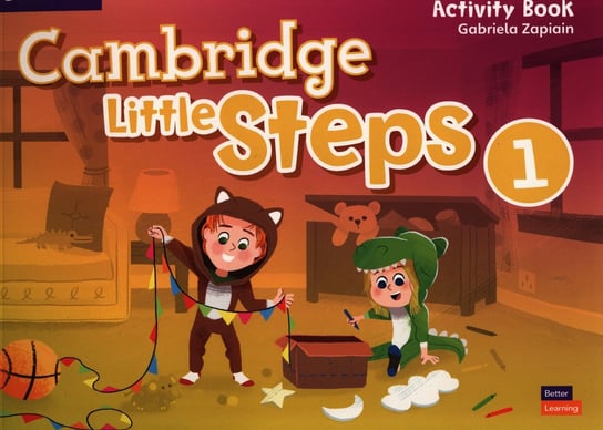 Cambridge. Little Steps Level 1. Activity Book American English Gabriela Zapiain