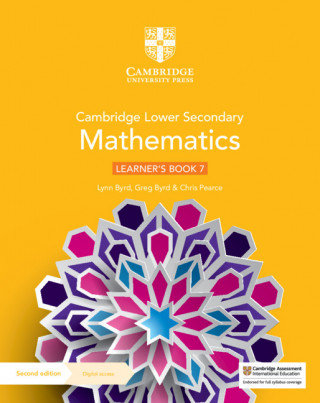 Cambridge Lower Secondary Mathematics Learner's Book 7 with Digital Access (1 Year) Byrd Lynn, Byrd Greg, Pearce Chris