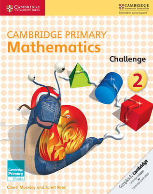 Cambridge Primary Mathematics Challenge 2 Moseley Cherri