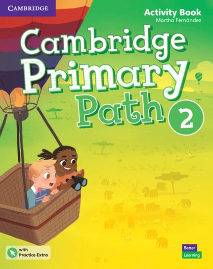 Cambridge. Primary Path 2. Activity Book with Practice Extra Martha Fernandez
