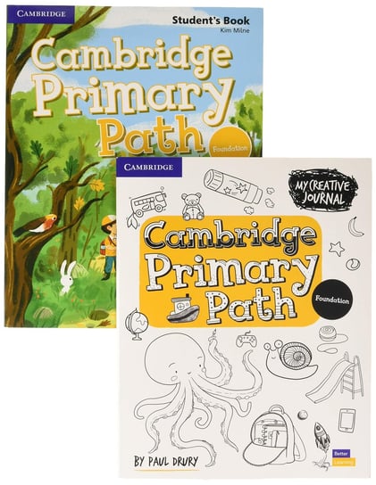 Cambridge. Primary Path. Foundation. Level Student's Book with Creative Journal Kim Milne