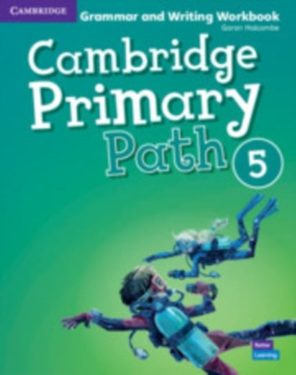 Cambridge Primary Path Level 5 Grammar and Writing Workbook Holcombe Garan