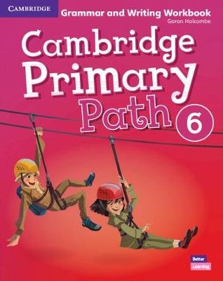 Cambridge Primary Path Level 6 Grammar and Writing Workbook Holcombe Garan