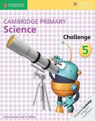 Cambridge Primary Science Challenge 5 Baxter Fiona