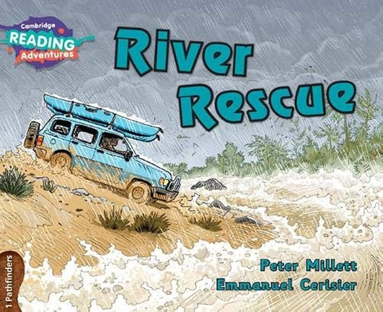 Cambridge Reading Adventures River Rescue 1 Pathfinders Peter Millett