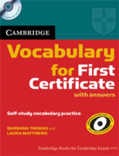 Cambridge Vocabulary for First Certificate Edition with Answers and Audio CD Matthews Laura, Barbara Thomas