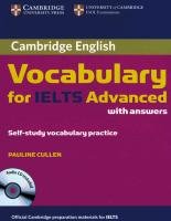 Cambridge Vocabulary for IELTS Advanced. Edition with answers and Audio-CD Cullen Pauline