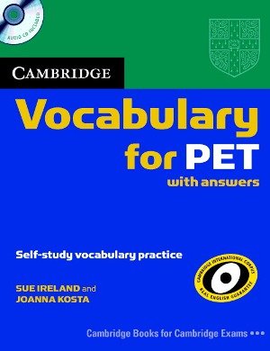 Cambridge Vocabulary for PET Ireland Sue, Kosta Joanna
