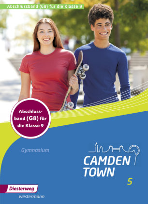 Camden Town 5. Textbook. Allgemeine Ausgabe. Gymnasien G8 Diesterweg Moritz, Diesterweg Moritz Gmbh&Co. Verlag