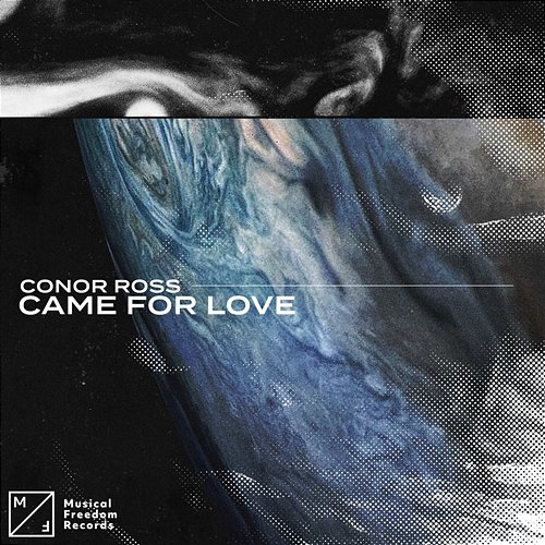 Came For Love Conor Ross