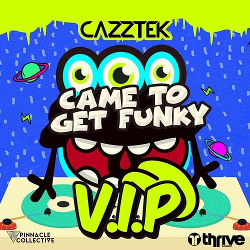 Came To Get Funky Cazztek