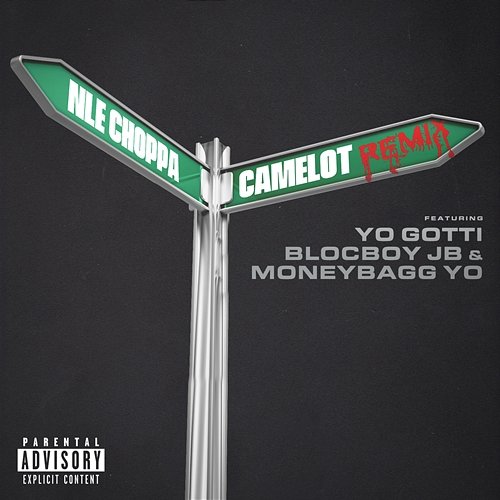 Camelot NLE Choppa feat. Yo Gotti, BlocBoy JB, Moneybagg Yo