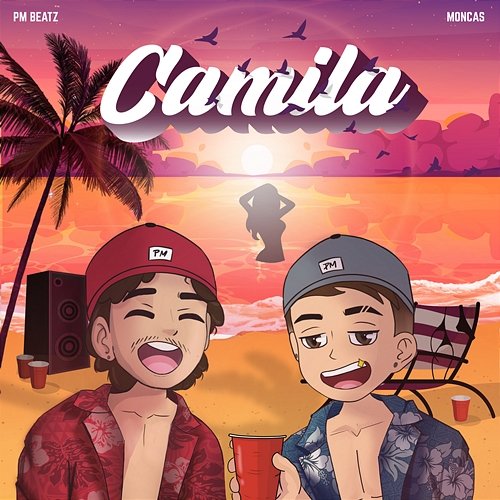 Camila PM Beatz & Moncas