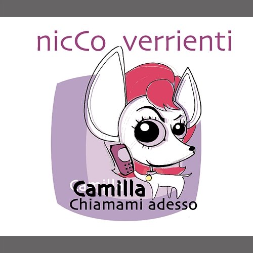 Camilla Chiamami Adesso Nicco Verrienti