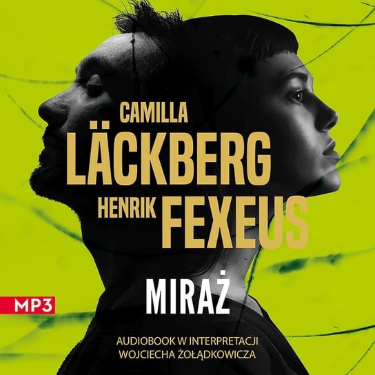 Camilla Läckberg, Henrik Fexeus "Miraż" (- audiobook) - Czarna Owca wśród podcastów - podcast - audiobook Opracowanie zbiorowe