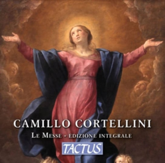 Camillo Cortellini: Le Messe - Edizione Integrale Various Artists