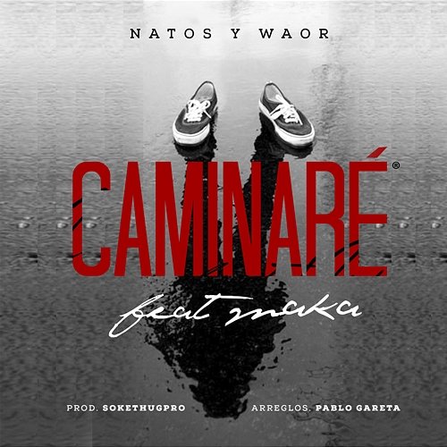 Caminaré Natos y Waor feat. Maka