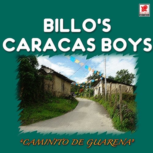 Caminito de Guarena Billo's Caracas Boys